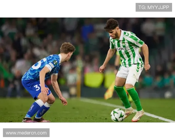 皇家贝蒂斯强势逆转再创赛季新高彰显西甲劲旅不屈精神