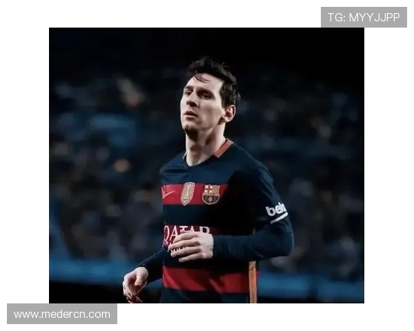 梅西回归巴萨再度登场传递巨星力量 足球世界为之震撼