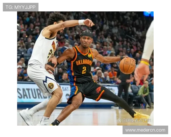 青春风暴席卷联盟NBA雷霆重塑西部格局新篇章与未来蓝图展望之